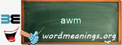 WordMeaning blackboard for awm